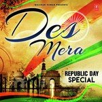 Des Mera - Republic Day Special - Rana Song Download